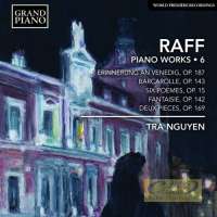 Raff: Piano Works 6 - Erinnerung an Venedig, Barcarolle, Fantaisie